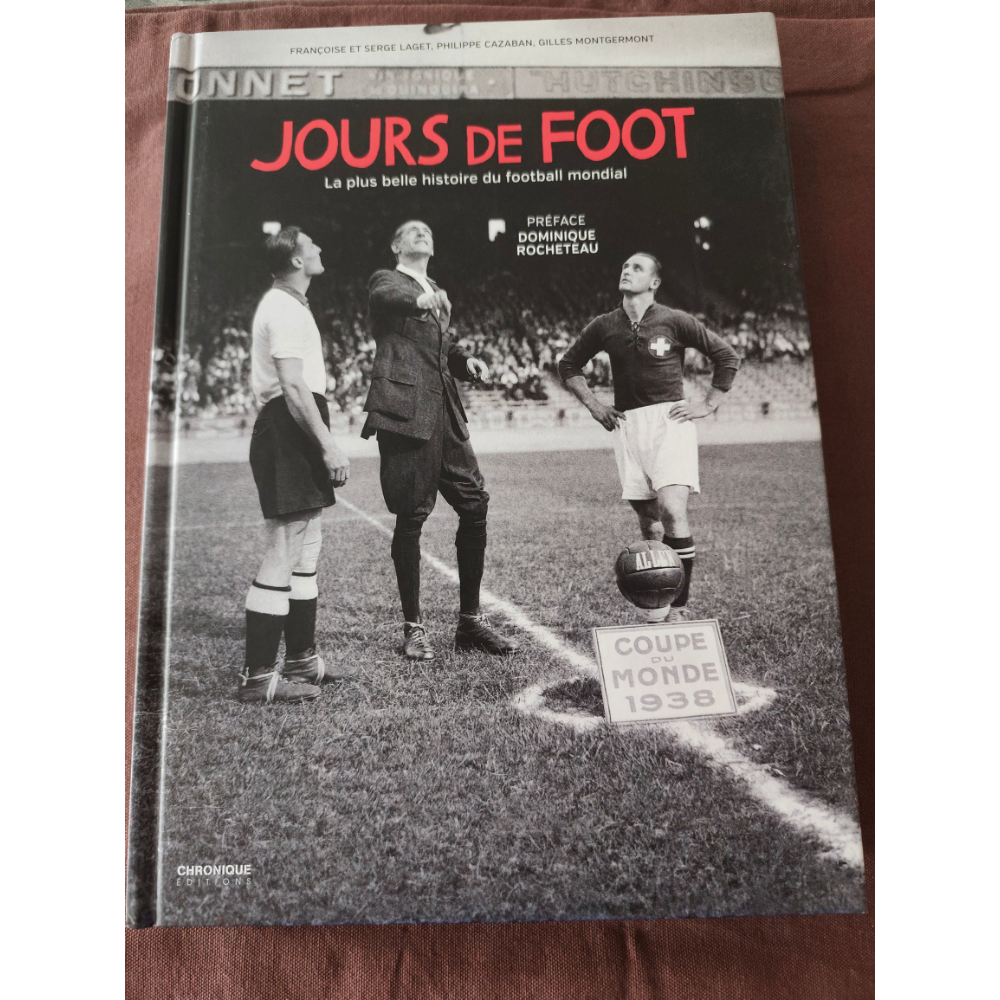 Jours de foot : la plus belle histoire du football mondial