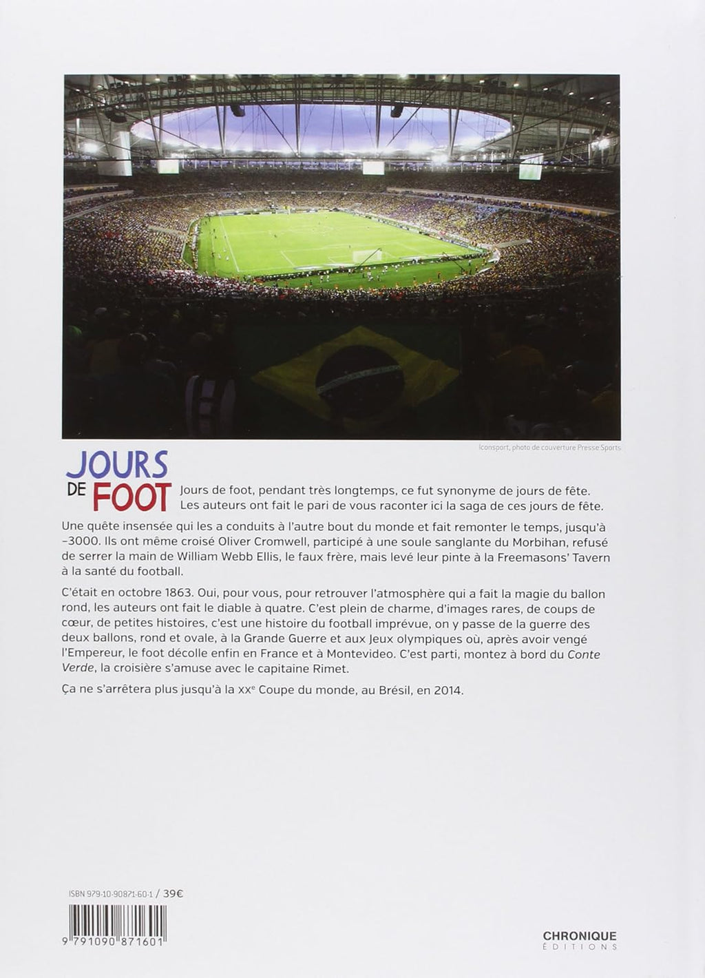 Jours de foot : la plus belle histoire du football mondial